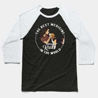 The Best Medicine In The World Is Beagle Kisses Baseball T-Shirt
